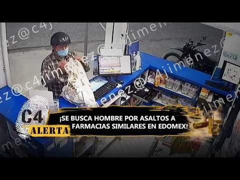 Buscan a hombre que ha cometido múltiples asaltos en Farmacias Similares en Edomex