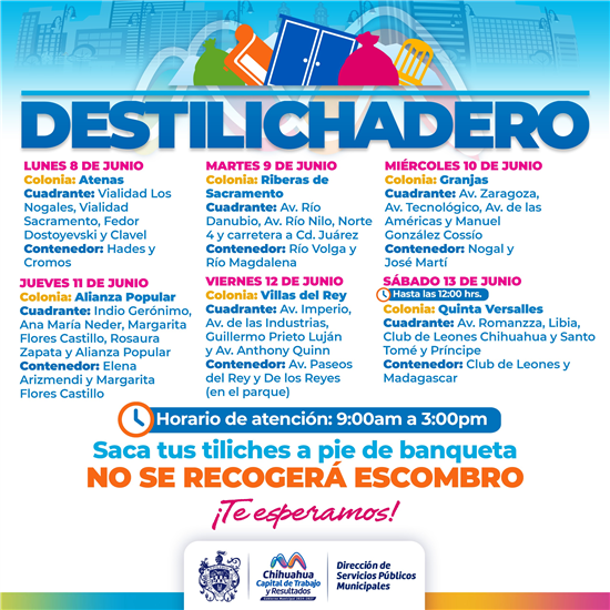 Calendario del programa Destilichadero para seis colonias de Chihuahua del 8 al 13 de junio