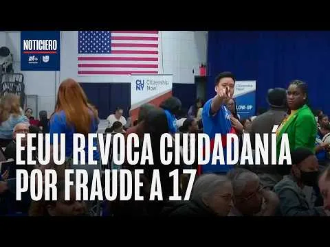 EEUU busca retirar la ciudadanía a 17 extranjeros por fraude y delitos graves