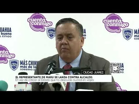 Representante de Maru Campos critica al alcalde de Ciudad Juárez en medio de fricciones políticas