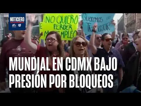 Vallas y protestas de maestros afectan comercio en el centro de la Ciudad de México durante el Mundial
