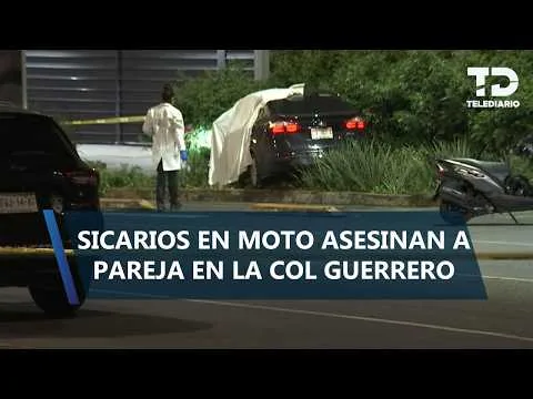 Asesinan a pareja en su auto en la colonia Guerrero, Ciudad de México