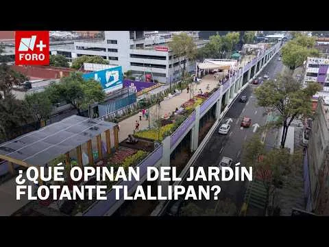 Inauguran el primer Jardín y Parque Lineal Flotante en la calzada de Tlalpan, CDMX